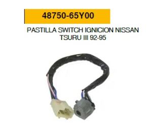 PASTILLA-SWITCH DE ENCENDIDO NISSAN TSURU III 48750-65Y00-ASIA
